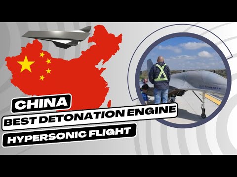 Revolutionizing Hypersonic Flight: China&#039;s Detonation Engine