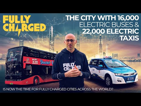 The City with 16,000 Electric Buses &amp; 22,000 Electric Taxis | 100% Independent, 100% Electric