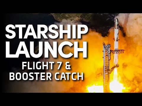 🚀 SpaceX Launches Starship Flight 7 and Catches Another Booster!