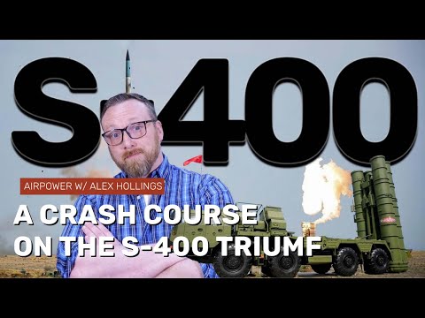 Everything you need to know about Russia&#039;s S-400 Air Defense System