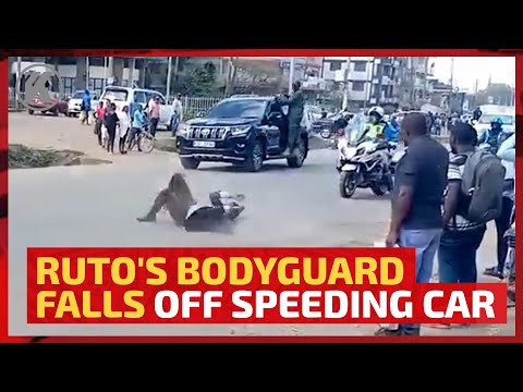 Ruto&#039;s Bodyguard Falls Off Speeding Car