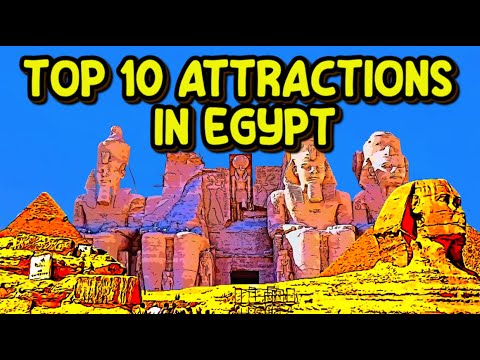 Top 10 Amazing Attractions in Egypt