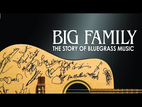 Big Family: The Story of Bluegrass Music