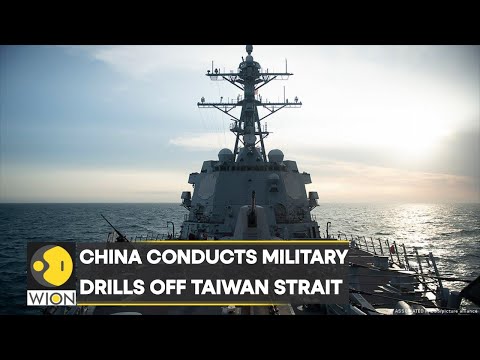 U.S. &amp; China tensions over Taiwan peak as China conducts military drills off Taiwan strait | WION