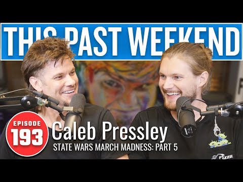 State Wars March Madness Pt 5 w/ Barstool&#039;s Caleb Pressley | This Past Weekend #193