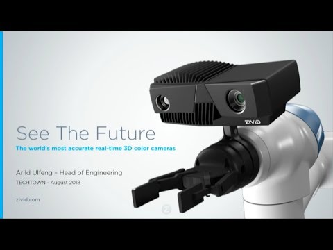 Zivid One - The story behind the World’s most Accurate, Real time 3D Color Camera - Arild Ulfeng