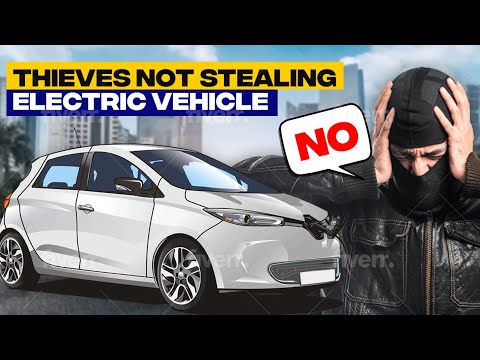 Why Car Thieves Aren&#039;t Interested In Electric Vehicles?