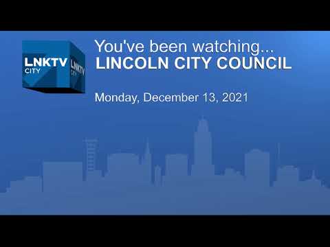 Lincoln City Council Meeting 12-13-2021