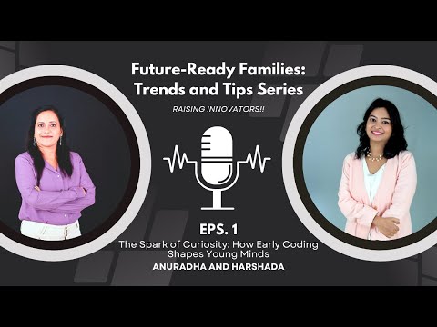 Future-Ready Families Podcast Series: The Spark of Curiosity @charismaticInspiringWoman