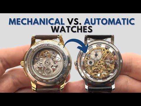 The Difference between an Automatic and a Mechanical watch | Automatic vs Mechanical Watches