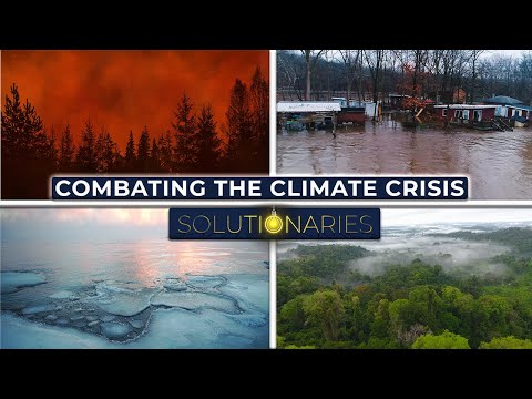 Solutionaries: Combating the Climate Crisis