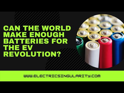 Can the world make enough batteries for the EV revolution?