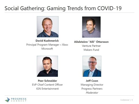 Progress Connect Webinar Series: Rethinking Business in a COVID World -- Gaming Edition