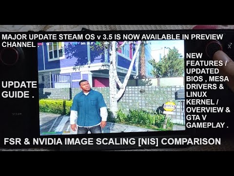 Major Update Steam OS v3.5 Now Available in Preview Channel | Overview | New Features | NIS / FSR