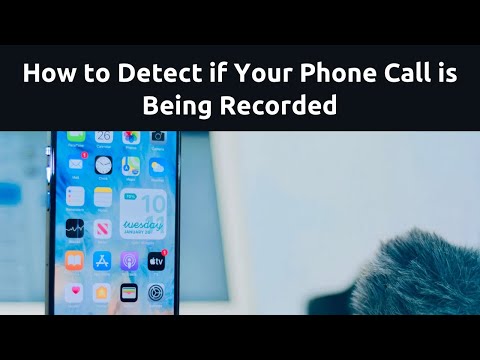 How to Detect if Your Phone Call is Being Recorded