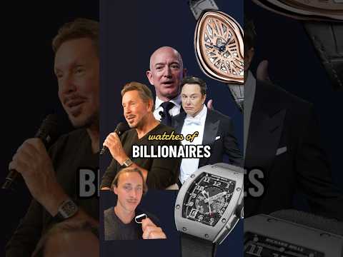 Watches of Billionaires #shorts #billionaire