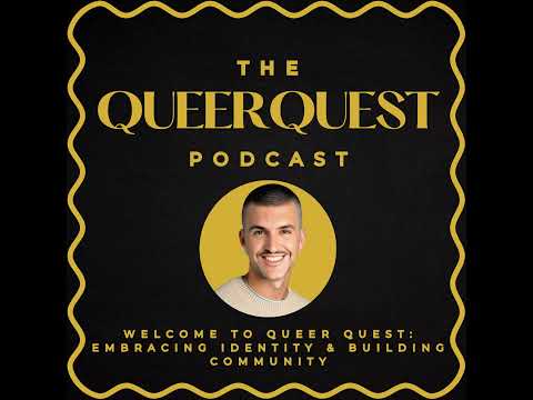 Welcome to Queer Quest: Embracing Identity &amp; Building Community | Queer Quest Insights