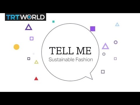 Tell Me: Sustainable Fashion