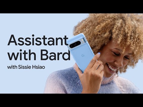 #MadeByGoogle ‘23: Assistant with Bard