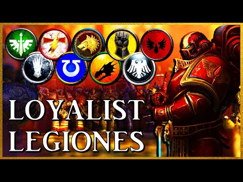 LOYALIST LEGIONS - Defenders of Humanity | Warhammer 40k Lore