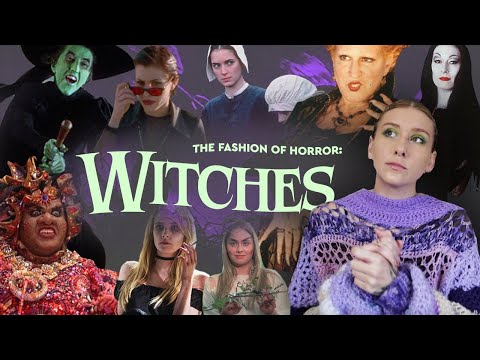 The Fashion of Horror: Witches