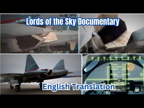 Lords of the Sky Documentary on Sukhoi and the MiG Design Bureau - English translation