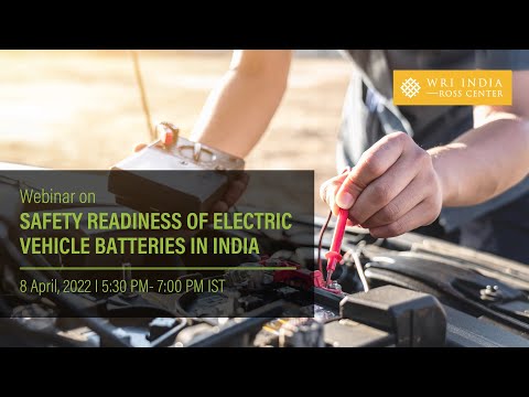 Safety readiness of Electric Vehicle Batteries in India