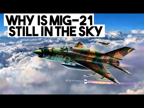 Why Is MiG 21 Still in the Sky?