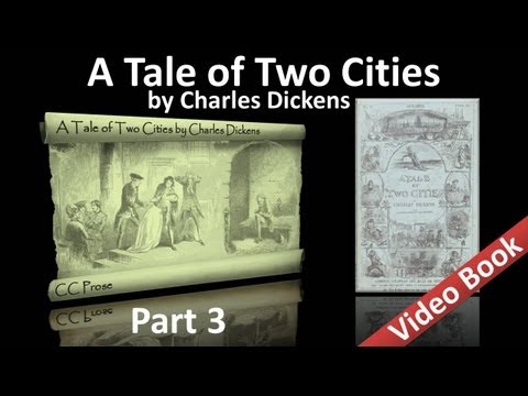 Part 3 - A Tale of Two Cities Audiobook by Charles Dickens (Book 02, Chs 07-13)