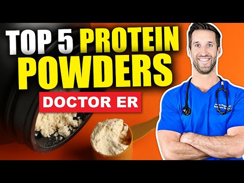 5 Best Protein Powders &amp; How To Choose the Best Protein Powder Supplements | Doctor ER